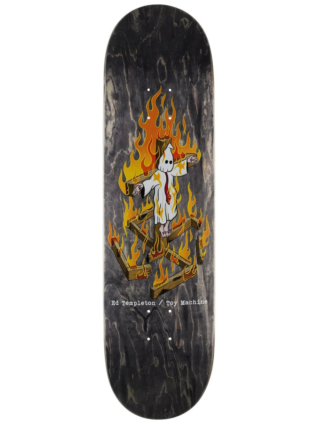 Toy Machine Ed Templeton Charred Cross Skateboard Deck